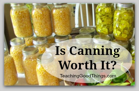 is canning worth it