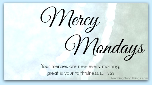Mercy Mondays